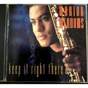 Keep It Right There by Marion Meadows Smooth Jazz CD 1992